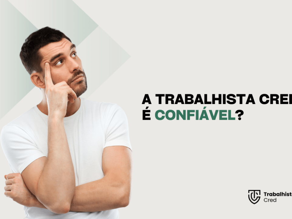 a trabalhista cred é confiável