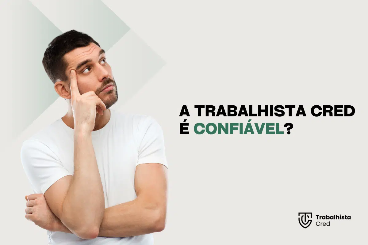 a trabalhista cred é confiável